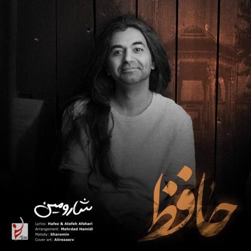 دانلود آهنگ جدید حافظ از شارومین دانلود آهنگ جدید حافظ از شارومین