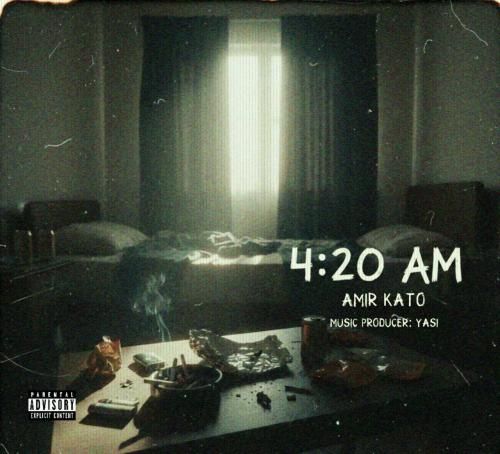 دانلود آهنگ 4:20am امیر کاتو