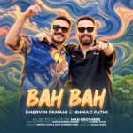 دانلود آهنگ جدید به به از احمد فتحی و شروین پناهی